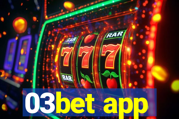 03bet app